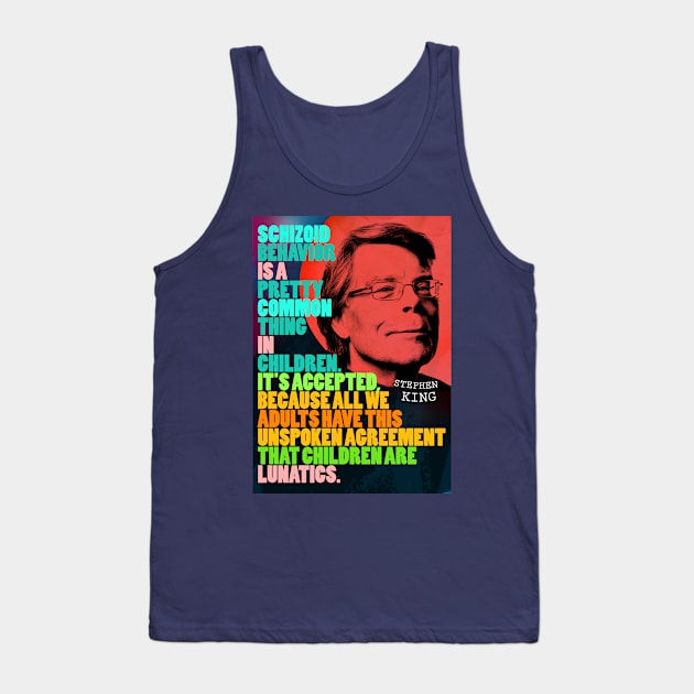 Stephen King Quote 2 Tank Top by pahleeloola